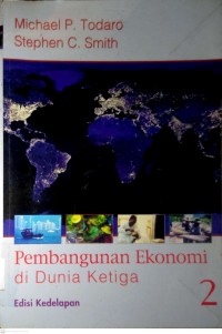 Image of PEMBANGUNAN EKONOMI DI DUNIA KETIGA (EDISI KEDELAPAN, JILID 2)
