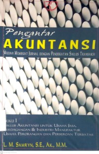 Image of PENGANTAR AKUNTANSI  MUDAH MEMBUAT JURNAL DENGAN PENDEKATAN SIKLUS TRANSAKSI