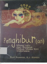 Image of PENGHIBUR(AN) : MASA LALU DAN BUDAYA HIDUP MASA KINI INDONESIA