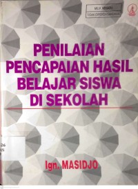 Image of PENILAIAN PENCAPAIAN HASIL BELAJAR SISWA DI SEKOLAH