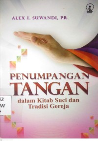 Image of PENUMPANGAN TANGAN DALAM KITAB SUCI DAN TRADISI GEREJA