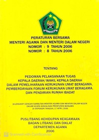 Image of PERATURAN BERSAMA MENTERI AGAMA DAN MENTERI DALAM NEGERI NOMOR 9 TAHUN 2006/NOMOR 8 TAHUN 2006