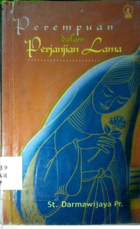 Image of PEREMPUAN DALAM PERJANJIAN LAMA