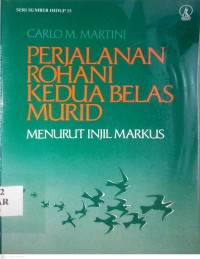 Image of PERJALANAN ROHANI KEDUA BELAS MURID : MENURUT INJIL MARKUS
