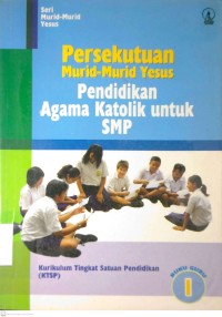 Image of PERSEKUTUAN MURID-MURID YESUS : PENDIDIKAN AGAMA KATOLIK UNTUK SMP (1)