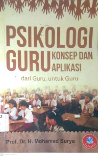 Image of PSIKOLOGI GURU : KONSEP DAN APLIKASI
