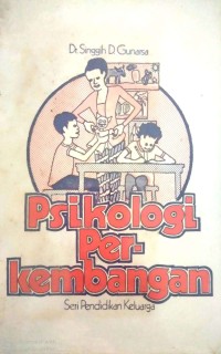 Image of PSIKOLOGI PERKEMBANGAN  : SERI PENDIDIKAN KELUARGA