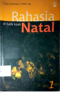 Image of RAHASIA DI BALIK KISAH NATAL : 1