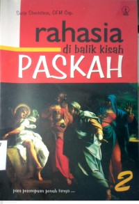 Image of RAHASIA DI BALIK KISAH PASKAH 2