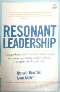 Image of RESONANT LEADERSHIP : MEMPERBARUI DIRI ANDA DAN BERHUBUNGAN DENGAN ORANG LAIN MELALUI KESADARAN, HARAPAN, DAN KEPEDULIAN