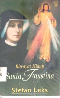 Image of RIWAYAT HIDUP SANTA FAUSTINA