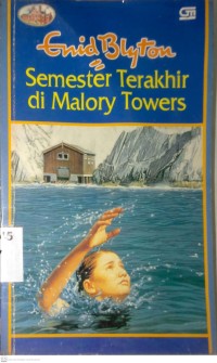 Image of SEMESTER TERAKHIR DI MALORY TOWERS