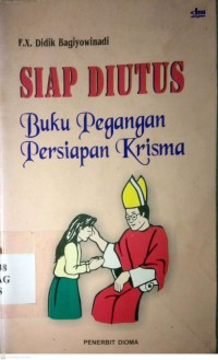 Image of SIAP DIUTUS : BUKU PEGANGAN PERSIAPAN KRISNA