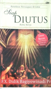 Image of SIAP DIUTUS : KATEKESE PERSIAPAN KRISMA (BUKU KERJA)