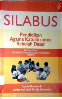 Image of SILABUS : PENDIDIKAN AGAMA KATOLIK UNTUK SEKOLAH DASAR