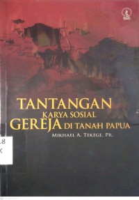 Image of TANTANGAN KARYA SOSIAL GEREJA DI TANAH PAPUA