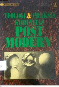Image of TEOLOGI & PRAKSIS KOMUNITAS POST MODERN