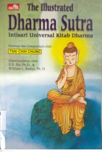 Image of THE ILLUSTRATED DHARMA SUTRA  INTISARI UNIVERSAL KITAB DHARMA