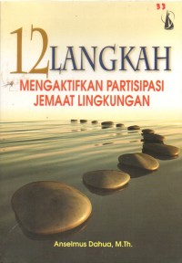 Image of 12 LANGKAH MENGAKTIFKAN PARTISIPASI JEMAAT LINGKUNGAN
