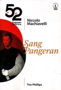 Image of 52 GAGASAN CEMERLANG NICCOLO MACHIAVELLI SANG PANGERAN