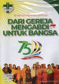 Image of 75 TAHUN PEMUDA KATOLIK : DARI GEREJA MENGABDI UNTUK BANGSA