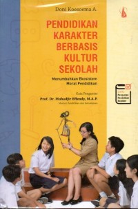 Image of PENDIDIKAN KARAKTER BERBASIS KULTUR SEKOLAH