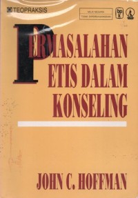 Image of PERMASALAHAN ETIS DALAM KONSELING