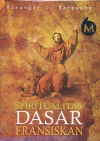 Image of SPIRITUALITAS DASAR FRANSISKAN