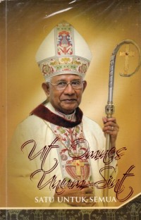 Image of UT OMNES UNUM SINT = SATU UNTUK SEMUA
